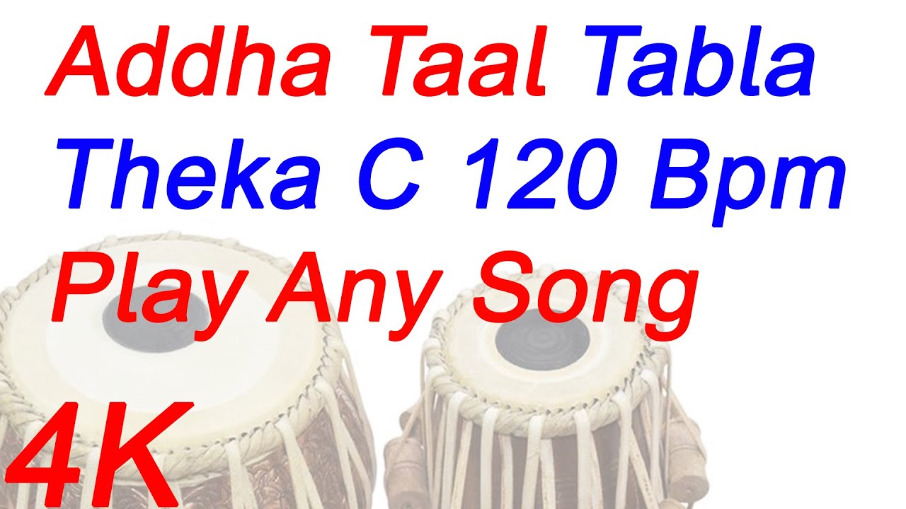 Addha Taal Tabla Theka c 120 || Best For Classical Riyaz - YouTube