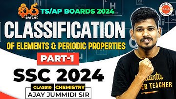 ధీర Class 10 | Classification of elements & periodic properties part 01 | SSC 2024 | Ajay sir