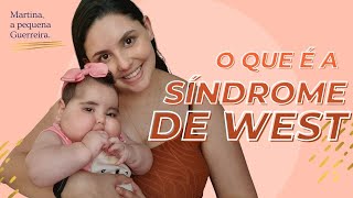 O que é a Síndrome de West