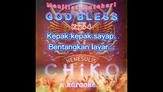 God Bless - Menjilat Matahari ( Key   4 ) Karaoke ~ HQ Audio.