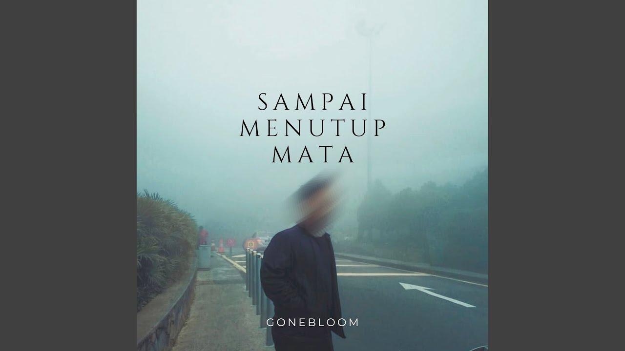 Sampai Menutup Mata - YouTube Music