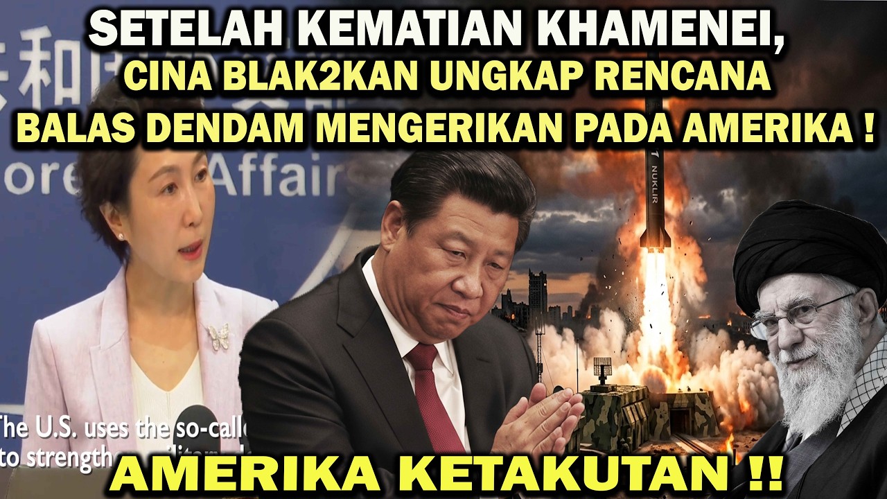 SETELAH KEMATIAN ALI KHAMENEI ! CINA BLAK2KAN UNGKAP RENCANA BALAS DENDAM MENGERIKAN PADA AMERIKA❗️