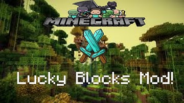 Minecraft | LUCKY BLOCKS! (RANDOM ITEMS!) | Mod Showcase