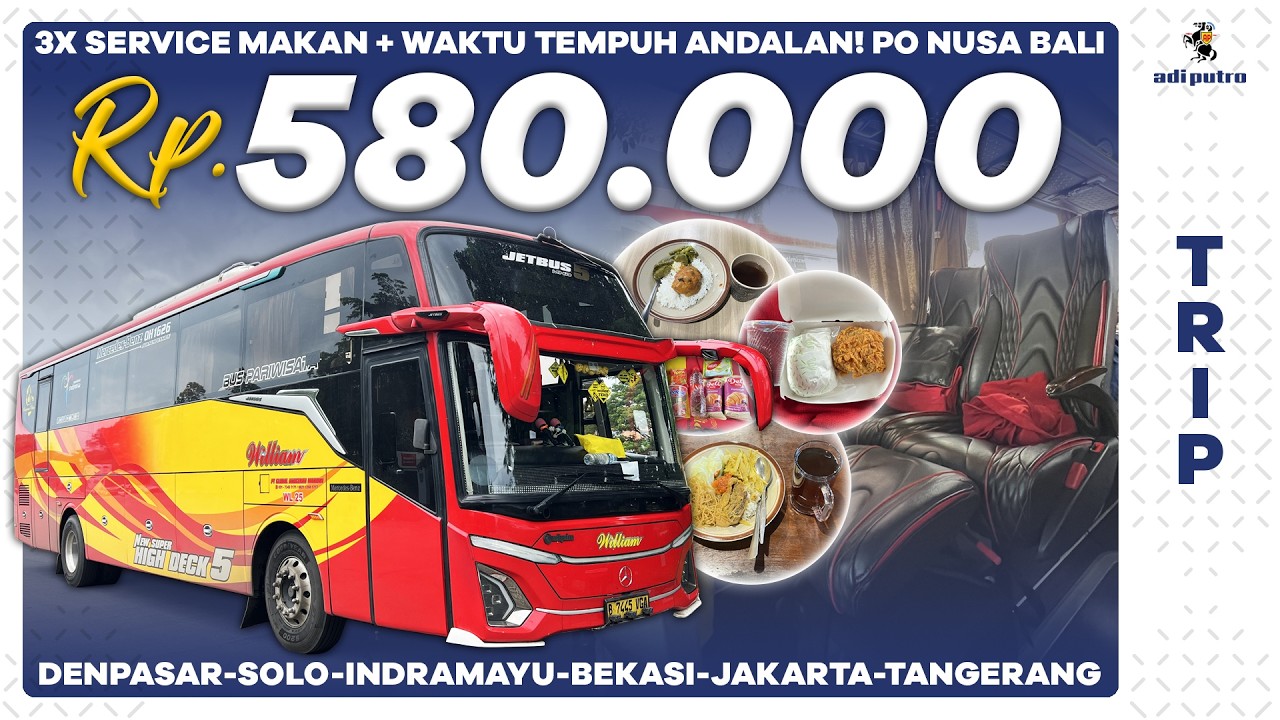 3x Service Makan + Waktu Tempuh Andalan : Bus Nusa Bali Denpasar - Pamanukan - Jakarta - Tangerang