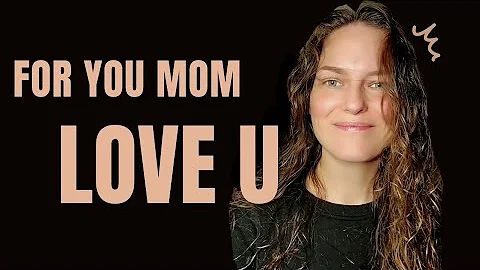 Message to my Mom