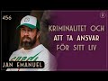 Om klassklyftor, kriminalitet, Jan Emanuel | Framgångspodden | 456