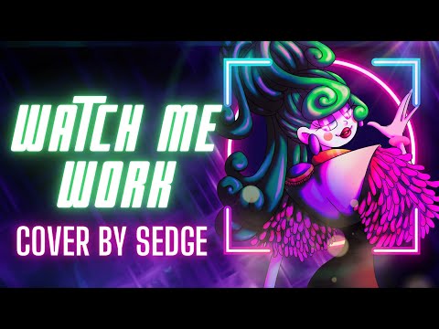【Sedge】» Watch me Work • Trolls 3 • [Cover] «