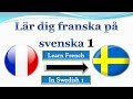 Lär dig franska på svenska 1