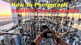 SUMMIT One Vanderbilt Photography Settings That Transform Your Shots