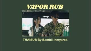 [THAI SUB] Vapor Rub  - Thuy (แปลไทย)