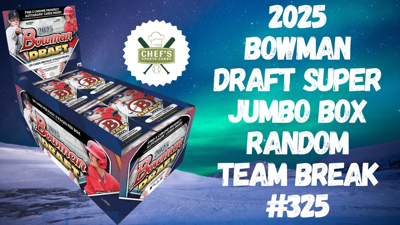 2025 BOWMAN DRAFT BASEBALL SUPER JUMBO BOX BREAK #325 - LIVE 1/28/2026