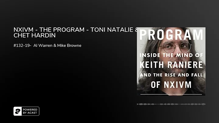 NXIVM - THE PROGRAM - TONI NATALIE & CHET HARDIN