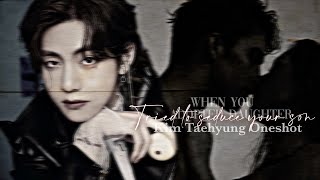 ᴡʜᴇɴ ʏᴏᴜʀ ᴀᴅᴏᴘᴛᴇᴅ ᴅᴀᴜɢʜᴛᴇʀ ᴛʀɪᴇᴅ ᴛᴏ ꜱᴇᴅᴜᴄᴇ ʏᴏᴜʀ ꜱᴏɴ Taehyung Oneshot ᴿᵉᵃᵈ ᴰᵉˢᶜʳⁱᵖᵗⁱᵒⁿ