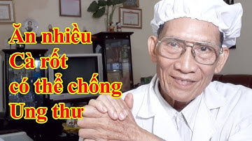 Ăn nhiều Cà rốt có thể chống Ung thư l BsDoNguyenThieu