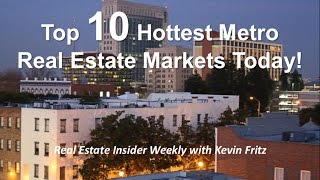 6 of the Top 10 Hottest Metro Markets are in the West!
