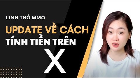 CÁCH TÍNH TIỀN CHUẨN TRÊN X NHƯ THẾ NÀO - KIẾM TIỀN X #linhthommo #twitter #foxnetwork
