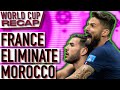 FRANCE Book Their Place in the WORLD CUP FINAL, AGAIN! | WORLD CUP RECAP #18