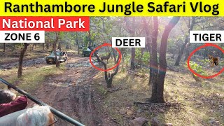 Ranthambore National Park Zone 6 🐅 | Sawai Madhopur | Tiger sighting in Jungle Safari 🐯