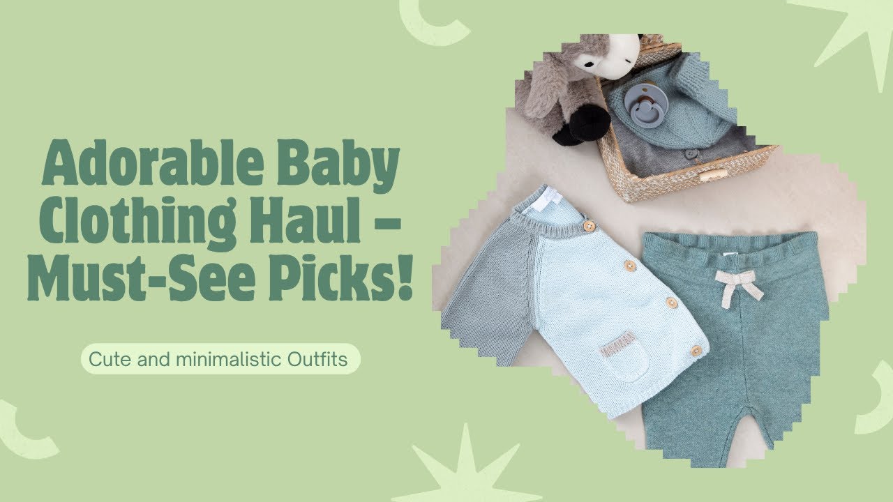 Baby Clothing Haul | Minimalist Newborn Wardrobe