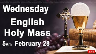 Catholic Mass Today I Daily Holy Mass I Wednesday February 28 2024 I English Holy Mass I 5.00 AM