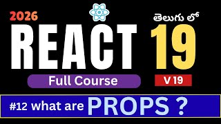 12. Props in React | React 19 Tutorial for Beginners in Telugu