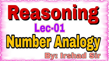 Lec-01 Reasoning || Number Analogy || Jkssb VLW Reasoning