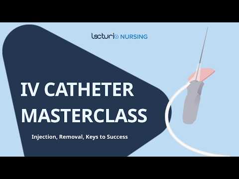 Intravenous Catheter Insertion and Removal Nursing Skills | Crash Course