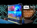 TCL made a 17-inch Rollable Screen Tablet! TCL &quot;Scrollable&quot; Display Overview