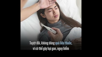 Uống thuốc hạ sốt đúng cách sau tiêm