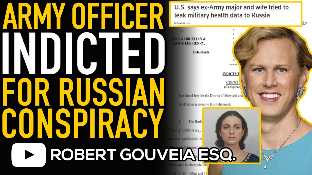 Ex-Army major JAIME LEE HENRY INDICTED with WIFE Anna Gabrielian in RUSSIAN  Healthcare CONSPIRACY - YouTube