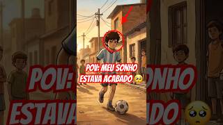 POV: Aos 13 Anos Me Disseram Que Meu Sonho Era Impossível ⚽#biruleibi #storytelling #football