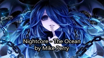 Nightcore - The Ocean by MIke Perry ~lyrics~