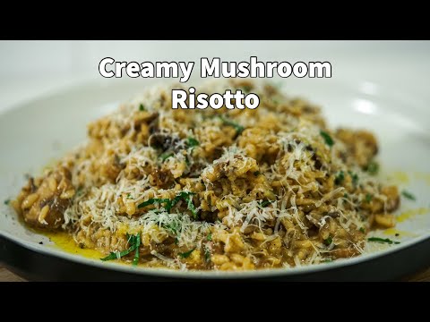 The Perfect Creamy Garlic Mushroom Risotto You Need