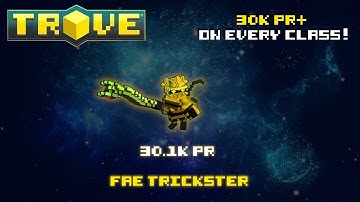 Trove (Xbox one) 30k PR+ on every class - Episode 11 : Fae Trickster 30.1k PR (A Surprising class)