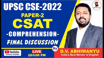 UPSC CSE-2022 PAPER-2 CSAT | Comprehension Paper Final Discussion  | By D.V. ABHIMANYU SIR