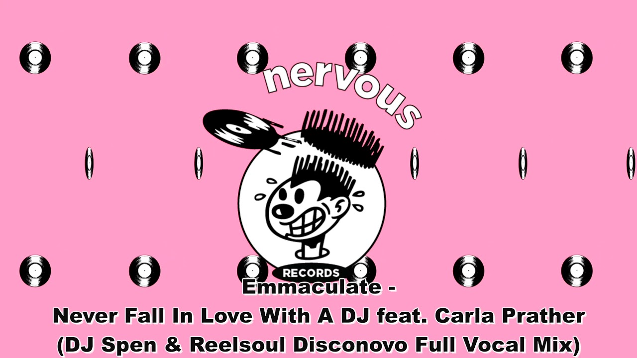 Emmaculate - Never Fall In Love With A DJ (DJ Spen & Reelsoul Disconovo Full Vocal)