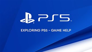 Exploring PS5 - Game Help
