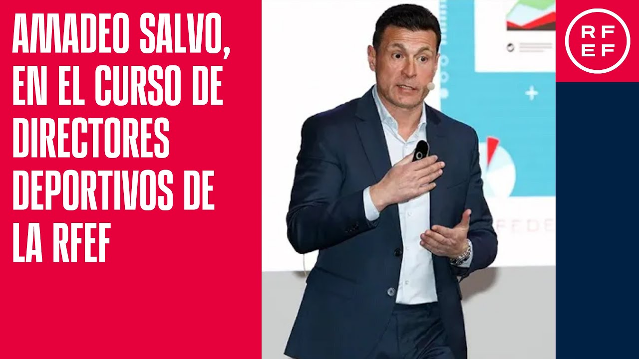 Amadeo Salvo, en el Curso de Directores Deportivos de la RFEF