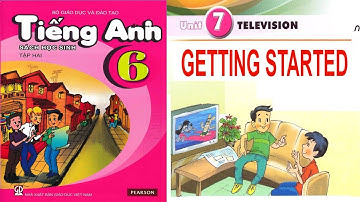 ENGLISH 6 - UNIT 7: TELEVISION - GETTING STARTED