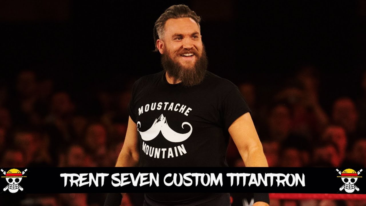 NXT: Trent Seven Custom Titantron