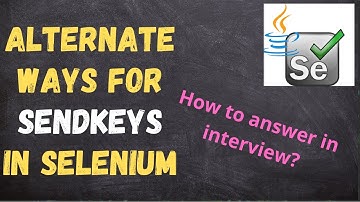 Alternate ways to perform sendkeys in Selenium | Interview Question | QA Automation Talk