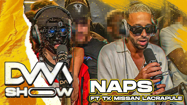 Naps - T'AS FAIT LE CON Feat TK, Missan, La Crapule #dvmshow