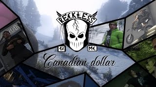 GTA 5 сериал. Reckless MC: Канадский доллар GTA 5 сериал. Reckless MC: Канадский доллар