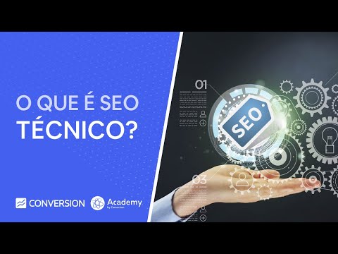 Vídeo: O que é um SEO técnico?