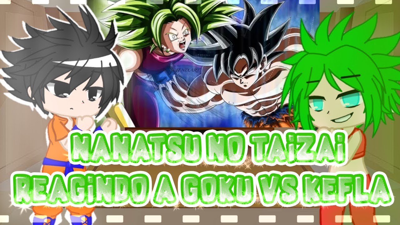 [Nanatsu No Taizai] Reagindo a (Goku vs Kefla) [pedido de um inscrito]