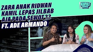 ZARA ANAK RIDWAN KAMIL LEPAS JILBAB AJA PADA SEWOT?? Ft. Ade Armando