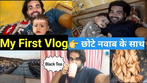 My first vlog. ..Chote Nawab Ke Sath | My First Vlog 2025 | 😎😎