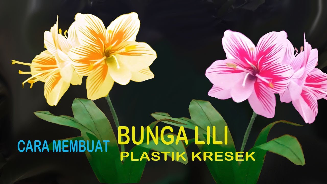 Cara Membuat Bunga Lily Plastik Kresek #How to Make Crackle Plastic Lily Flowers