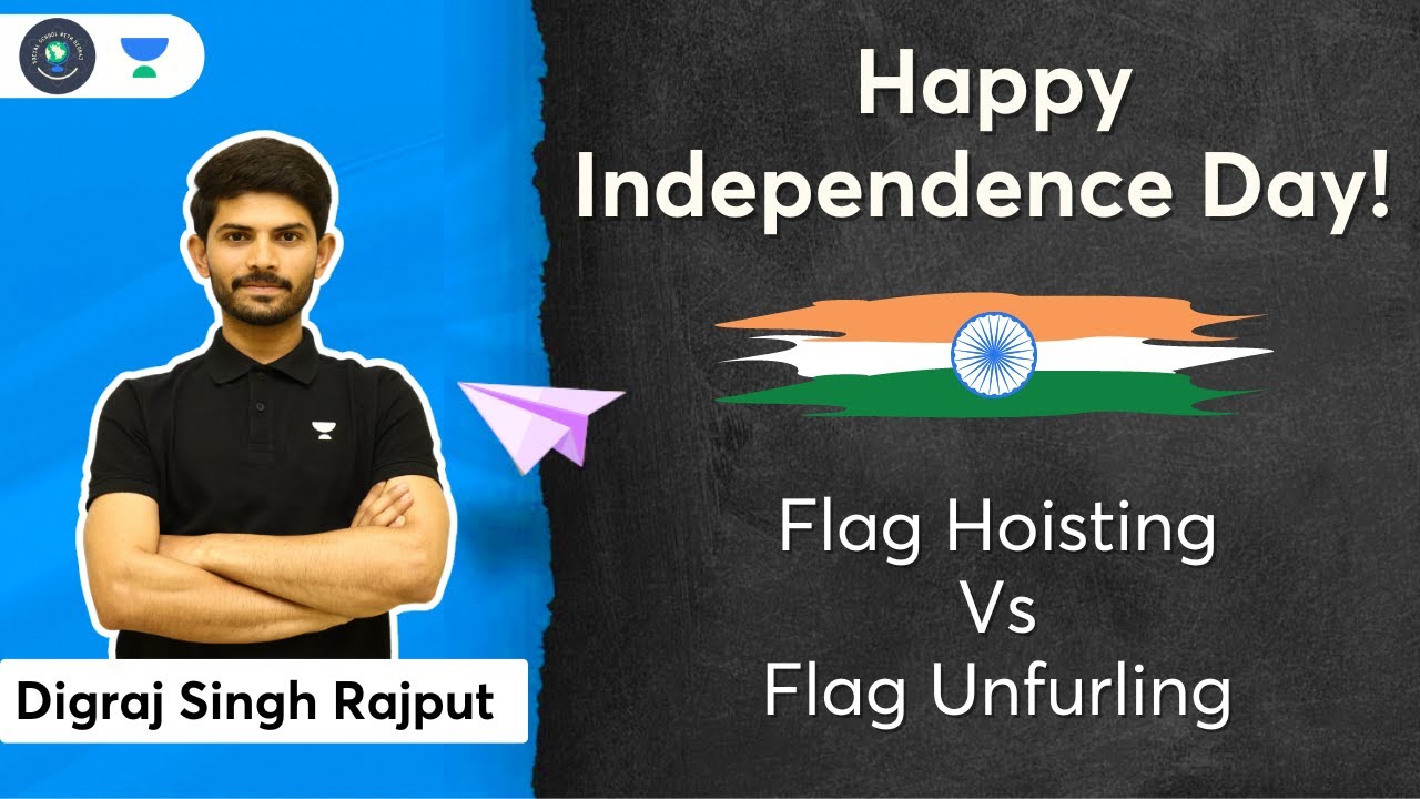 Independence Day Special Flag Hoisting Vs Flag Unfurling Digraj independence-day-special-flag-hoisting-vs-flag-unfurling-digraj