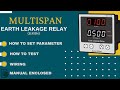 HOW TO SETUP MULTISPAN EARTH LEAKAGE RELAY (ELR19N)?